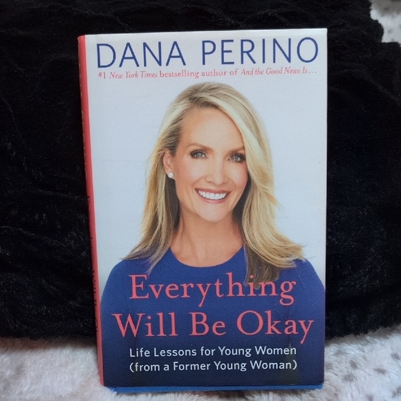 Everything Will Be Okay Book by Dana Perino - Picture 1 of 3